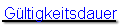 Gültigkeitsdauer